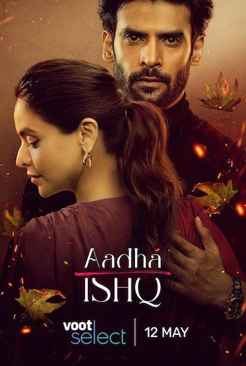 Aadha Ishq 2022 S01 Complete Hindi All Episodes Download
